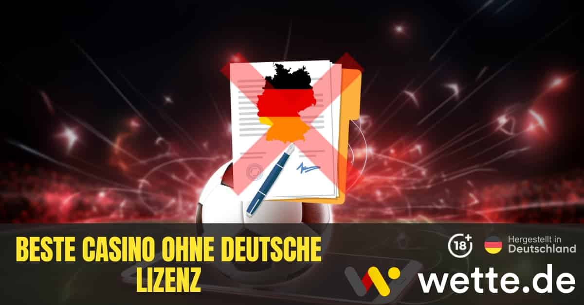 Casinos ohne deutsche Lizenz Alles, was Sie wissen müssen -1337894530